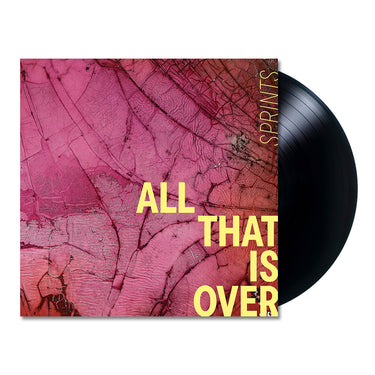 SPRINTS - All That Is Over - LP - Black Vinyl