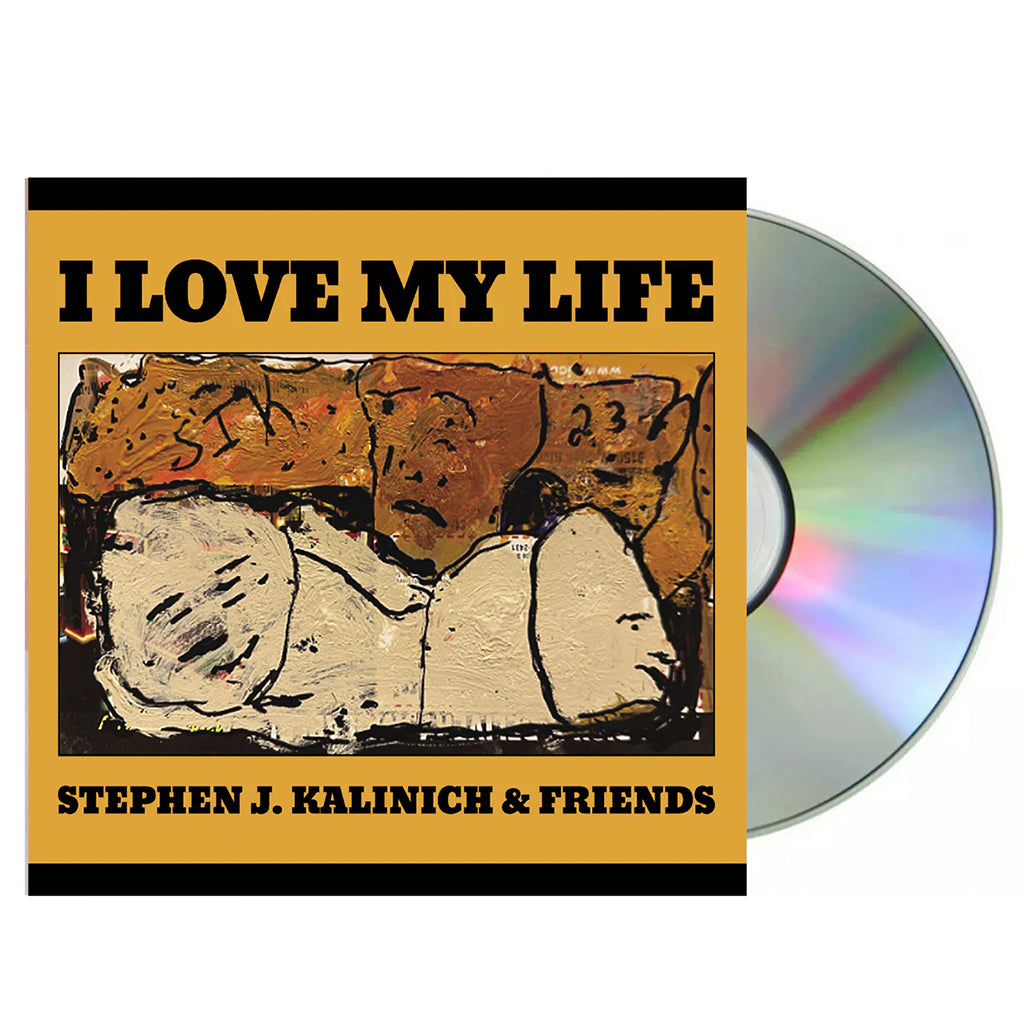 STEPHEN J. KALINICH & FRIENDS - I Love My Life - CD [JUN 13]
