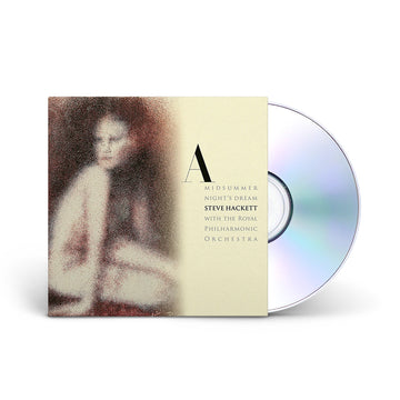 STEVE HACKETT WITH THE ROYAL PHILHARMONIC ORCHESTRA - A Midsummer Night’s Dream (Reissue) - CD [NOV 21]