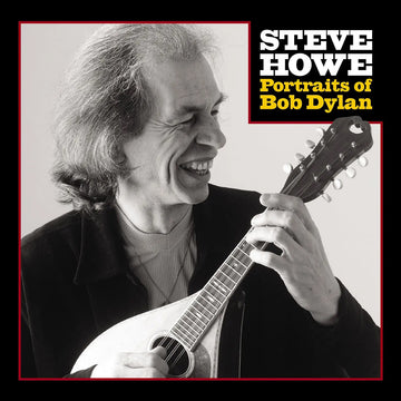 STEVE HOWE - Portraits Of Bob Dylan (Reissue) - 2LP - Red Vinyl [SEP 12]