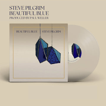 STEVE PILGRIM (FEAT. PAUL WELLER) [Repress] - Beautiful Blue - LP - Clear Vinyl