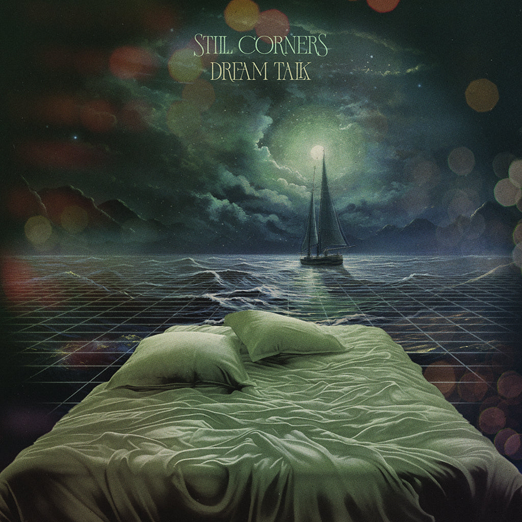 STILL CORNERS - Dream Talk (with Poster) - LP - Coke Bottle Green Vinyl