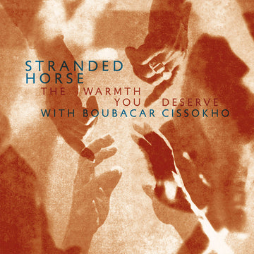 STRANDED HORSE -  The Warmth You Deserve (with Boubacar Cissokho) - LP - Gold Vinyl [APR 4]