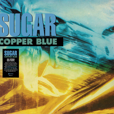 SUGAR - Copper Blue (Reissue) - LP - 'Citrus' Eco Vinyl [FEB 20]