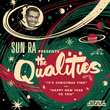 (SUN RA PRESENTS...) THE QUALITIES - It's Christmas Time b/w Happy New Year To You! (Strut Reissue) - 7'' - Vinyl [DEC 5]