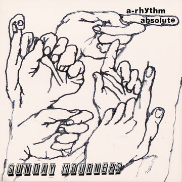 SUNDAY MOURNERS - A-Rhythm Absolute - LP - Black Vinyl [JAN 16]
