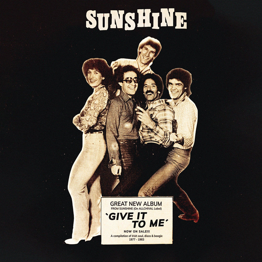 SUNSHINE - Give It To Me (Irish Soul, Disco & Boogie 1977-1983) - LP - Vinyl