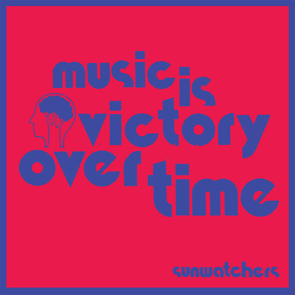 SUNWATCHERS - Music Is Victory Over Time - LP - Translucent Blue w/ Neon Pink Splatter Vinyl [NOV 10]