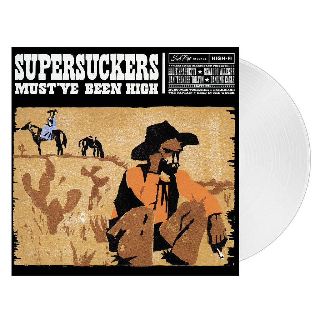 SUPERSUCKERS - Must've Been High (Remastered) - LP - White Vinyl [SEP 8]