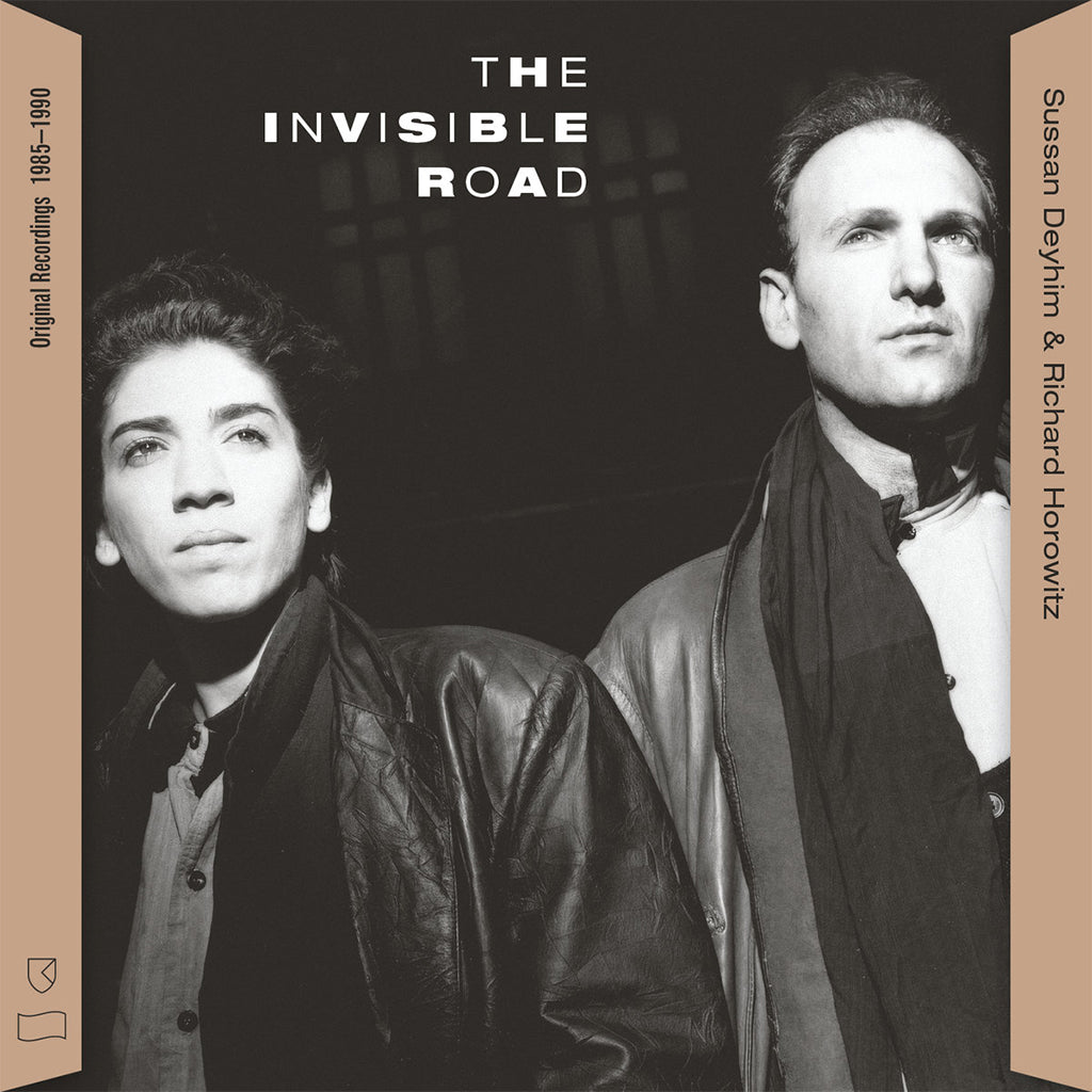 SUSSAN DEYHIM & RICHARD HOROWITZ - The Invisible Road: Original Recordings, 1985–1990 - LP - Vinyl
