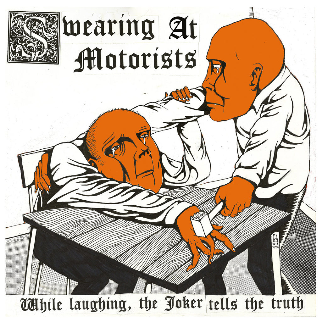SWEARING AT MOTORISTS - While Laughing, The Joker Tells The Truth (Reissue) - LP - Vinyl [JUL 18]
