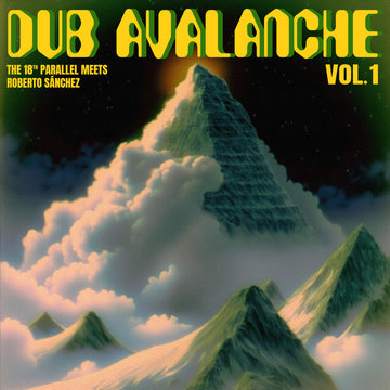 THE 18TH PARALLEL MEETS ROBERTO SANCHEZ - Dub Avalanche Vol. 1 - LP - Black Vinyl