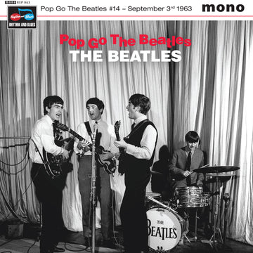 THE BEATLES - Pop Go The Beatles #14 September 3rd 1963 - 7"- Black Vinyl [SEP 5]