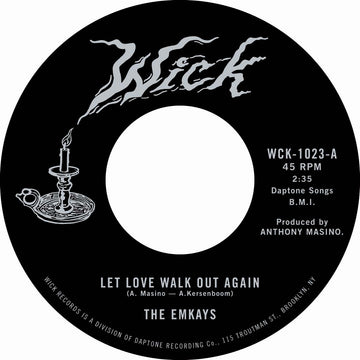 THE EMKAYS - Let Love Walk Out Again - 7"- Black Vinyl [AUG 22]