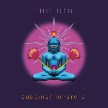 THE ORB - Buddhist Hipsters - 2LP - Black Vinyl [OCT 10]