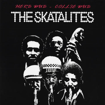 THE SKATALITES - Herb Dub Collie Dub - LP - Black Vinyl