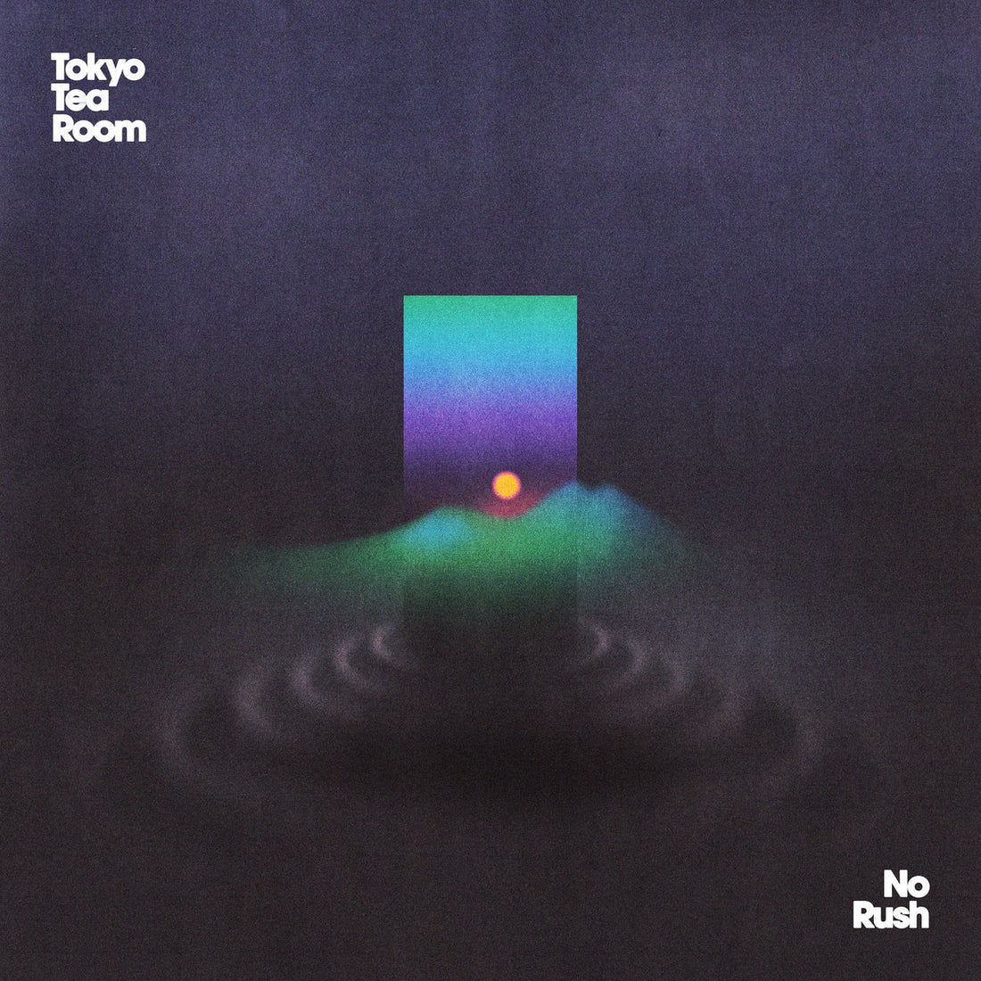 TOKYO TEA ROOM - No Rush - LP - Black Vinyl [DEC 5]