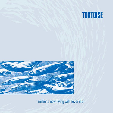 TORTOISE - Millions Now Living Will Never Die - LP - Silver & Blue Vinyl