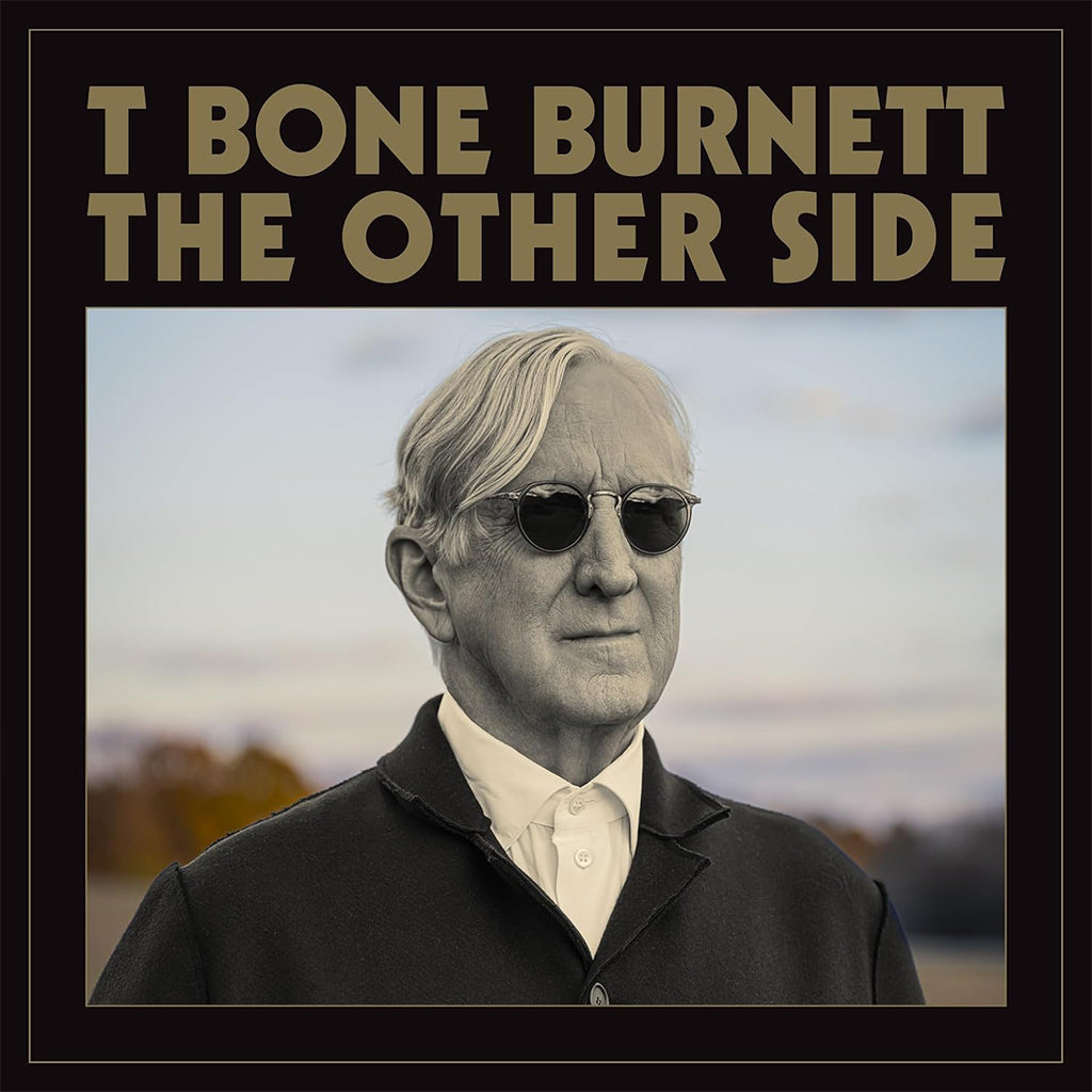 T BONE BURNETT - The Other Side - CD [APR 19]
