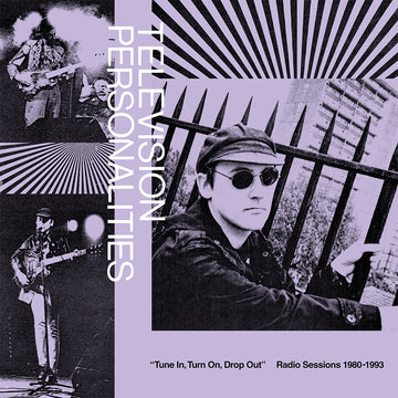 TELEVISION PERSONALITIES - Tune In, Turn On, Drop Out: The Television Personalities Radio Sessions (1980-1993) - 2LP - Vinyl
