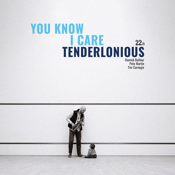 TENDERLONIOUS - You Know I Care - LP - Vinyl [AUG 25]
