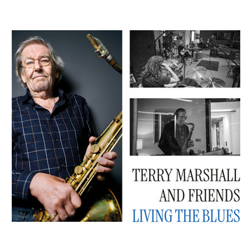 TERRY MARSHALL AND FRIENDS - Living The Blues - 2LP - 180g Vinyl [OCT 11]