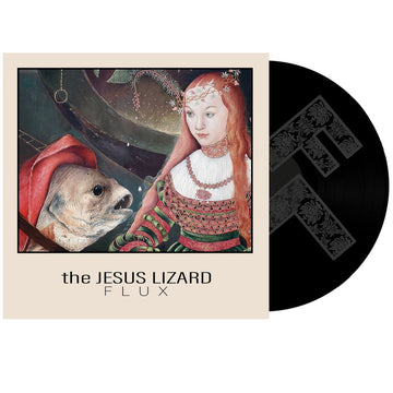 The Jesus Lizard - Flux - 12" Etched Black Vinyl  [Record Store Day 2025]