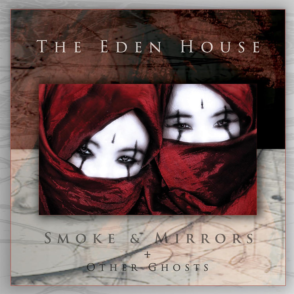 THE EDEN HOUSE - Smoke & Mirrors + Other Ghosts (Expanded Edition) - 2CD
