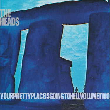 THE HEADS - yourprettyplaceisgoingtohell