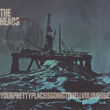 THE HEADS - yourprettyplaceisgoingtohell - CD [MAR 20]