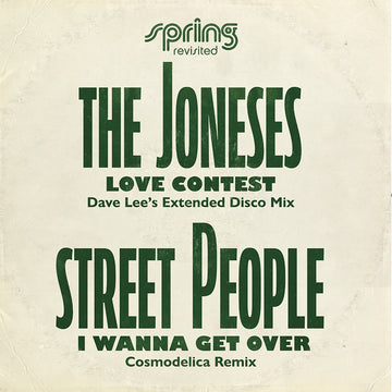 THE JONESES | STREET PEOPLE - Love Contest / I Wanna Get Over (Spring Revisited Mixes) Dave Dee | Colleen 'Cosmo' Murphy - 12'' - Vinyl [JUNE 13]