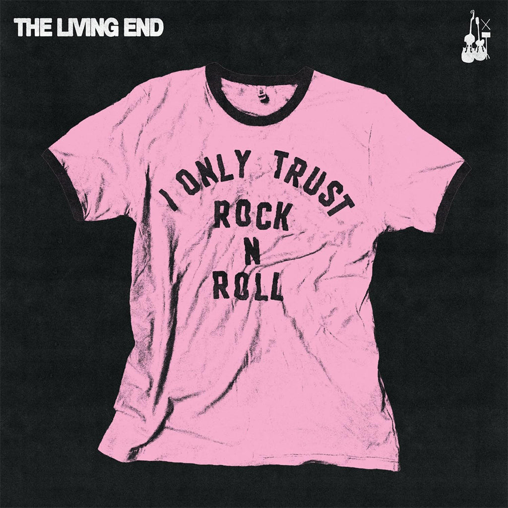THE LIVING END - I Only Trust Rock n Roll - LP - 'Baby Pink' Colour Vinyl [SEP 26]