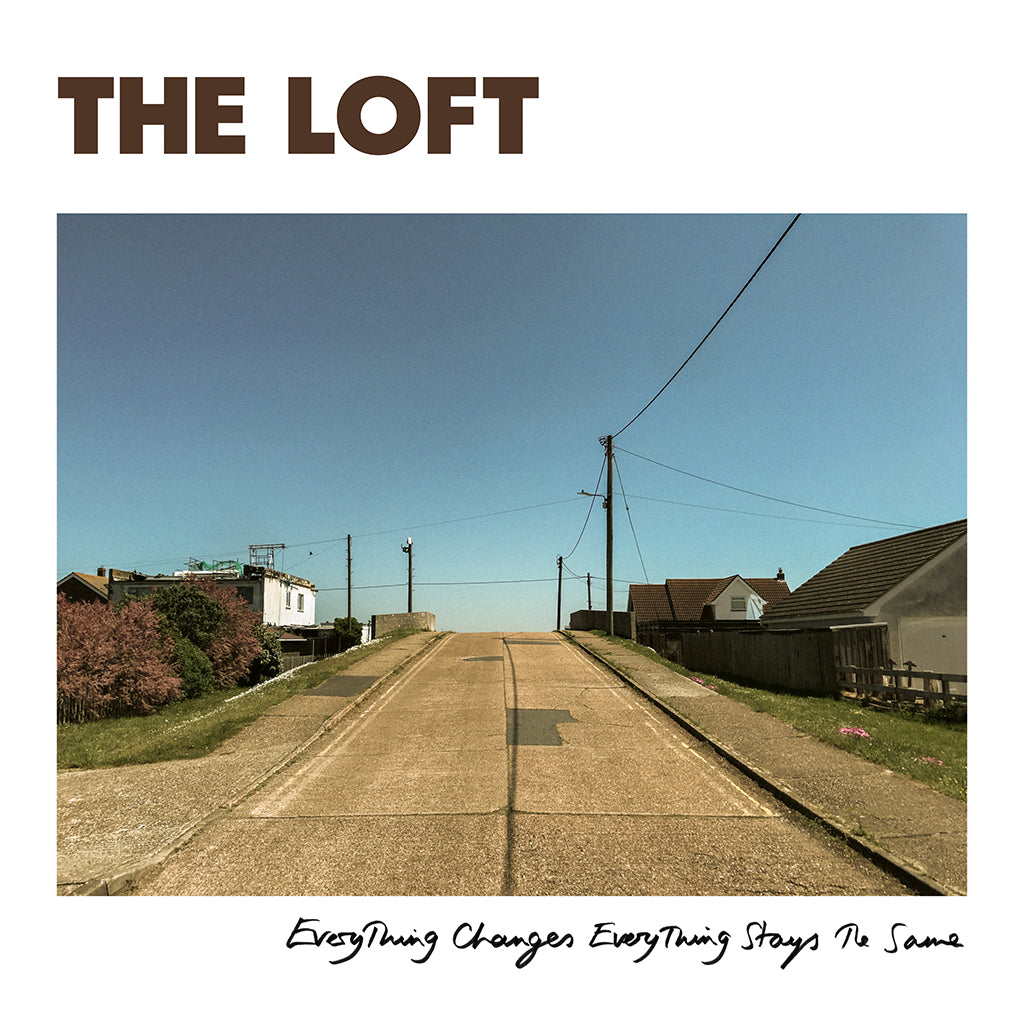 THE LOFT - Everything Changes, Everything Stays The Same - CD [MAR 14]