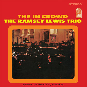 THE RAMSEY LEWIS TRIO - The In Crowd (Verve By Request Series) - LP - 180g Vinyl