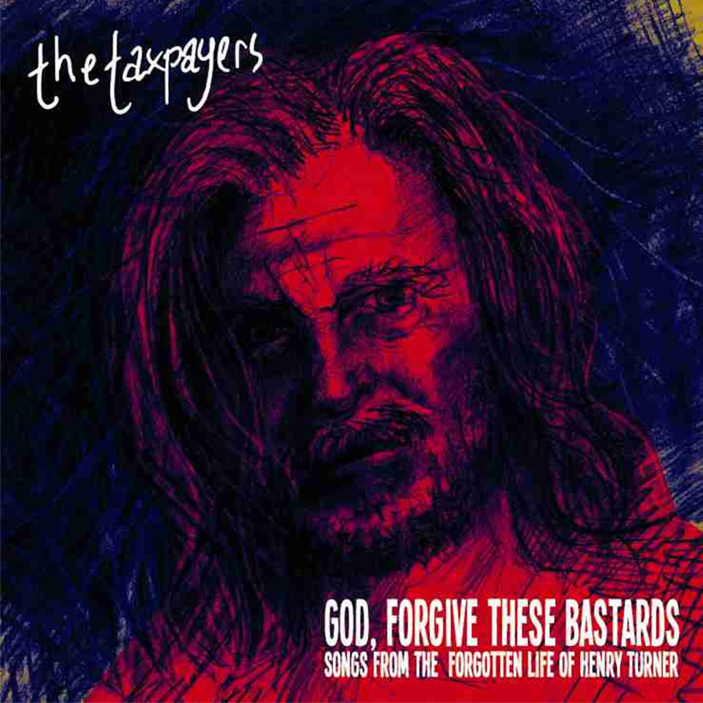THE TAXPAYERS - "God, Forgive These Bastards" Songs From The Forgotten Life Of Henry Turner - 2LP - Transparent Yellow Vinyl [SEP 22]