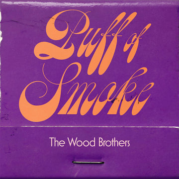 THE WOOD BROTHERS - Puff Of Smoke - CD [AUG 1]