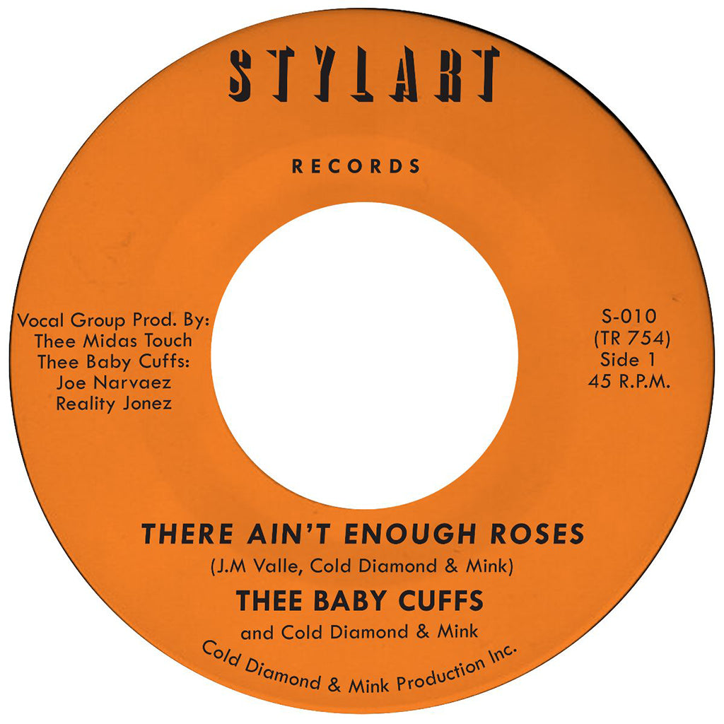 THEE BABY CUFFS & COLD DIAMOND & MINK - There Ain't Enough Roses - 7'' - Black Vinyl [MAY 2]