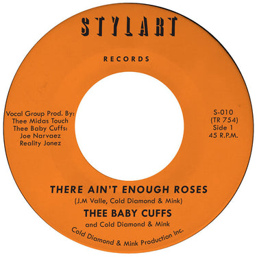 THEE BABY CUFFS & COLD DIAMOND & MINK - There Ain't Enough Roses - 7'' - Transparent Orange Vinyl [APR 18]
