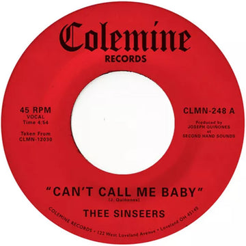 THEE SINSEERS - Can't Call Me Baby / Take A Chance - 7-inch - Black Vinyl [OCT 11]