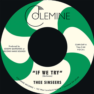 THEE SINSEERS - If We Try b/w Give It Up You Fool - 7'' - Black Vinyl [JUN 27]