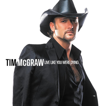 TIM MCGRAW - Live Like You Were Dying (20th Anniversary Edition) - 2LP - 180g Vinyl