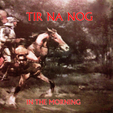 TÍR NA NÓG - In The Morning (Remastered) - LP - Vinyl [MAR 28]