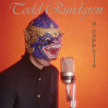 Todd Rundgren - A Capella 40th Anniversary - 1LP - Orange Vinyl  [RSD Black Friday 2025]