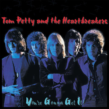 TOM PETTY AND THE HEARTBREAKERS - You're Gonna Get It! (Reissue) - LP - Vinyl