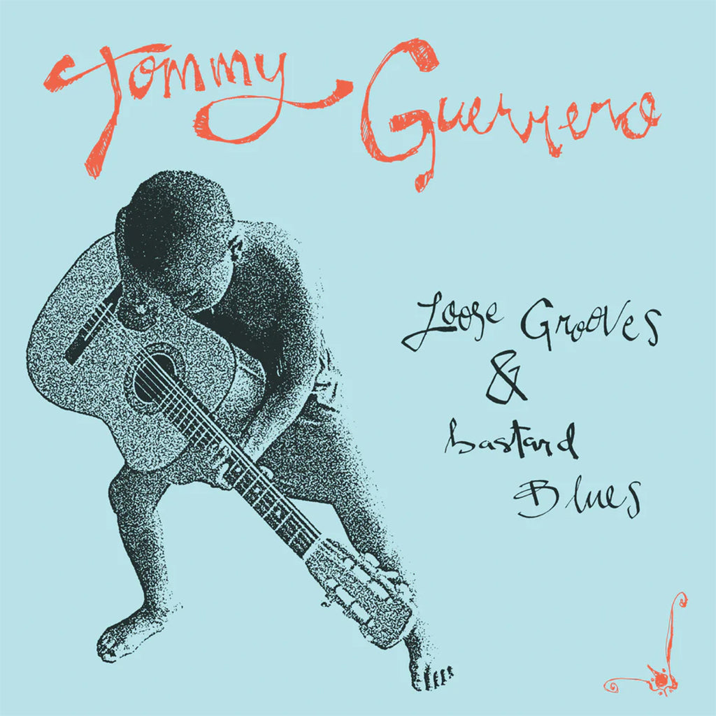 TOMMY GUERRERO - Loose Grooves & Bastard Blues (Restock) - LP - Vinyl [AUG 15]