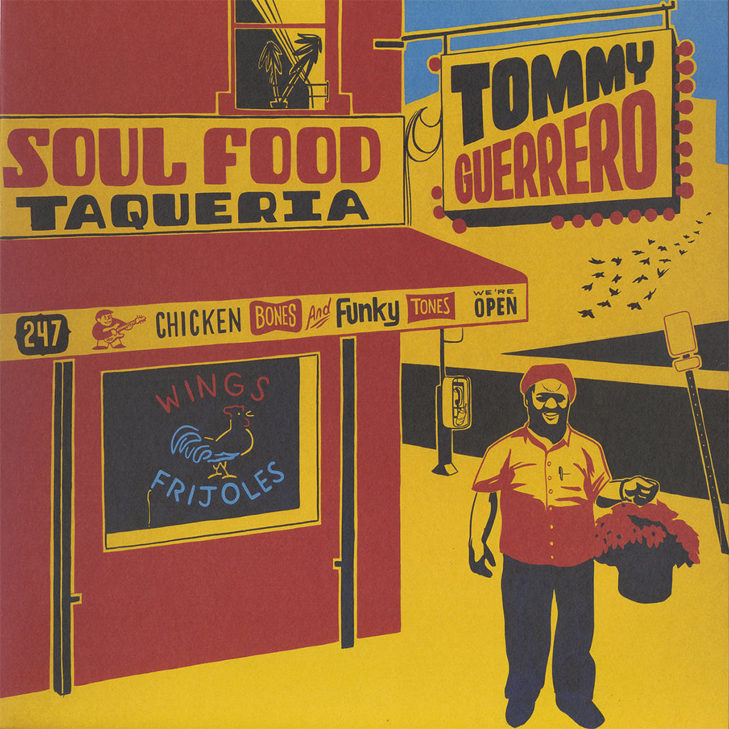 TOMMY GUERRERO - Soul Food Taqueria (Remastered 2023 Reissue) - 2LP - Gatefold 180g Vinyl