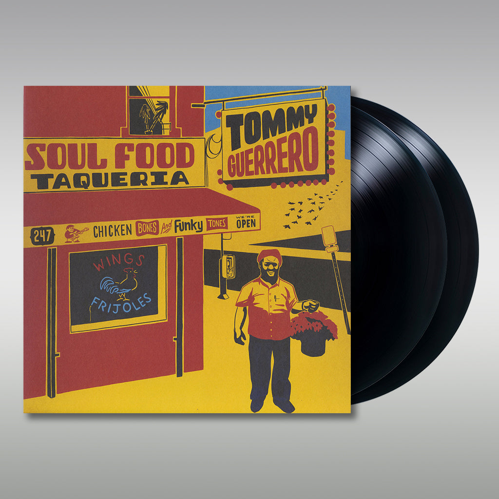 TOMMY GUERRERO - Soul Food Taqueria (Remastered 2023 Reissue) - 2LP - Gatefold 180g Vinyl