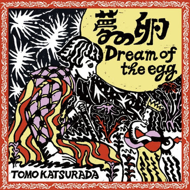 TOMO KATSURADA - Dream Of The Egg (Repress) - 10'' EP - Red Vinyl [APR 3]