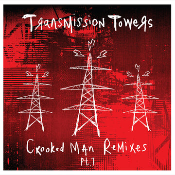 TRANSMISSION TOWERS - Crooked Man Remixes Pt. 1 - 12'' - Vinyl [NOV 1]