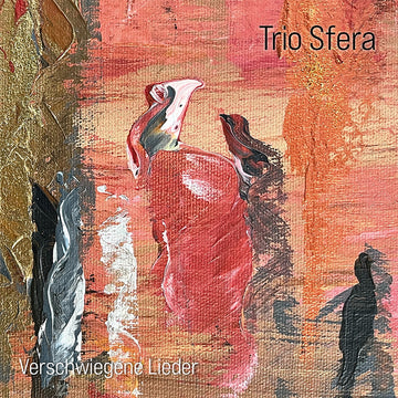 TRIO SFERA - Verschwiegene Lieder - CD [MAR 13]
